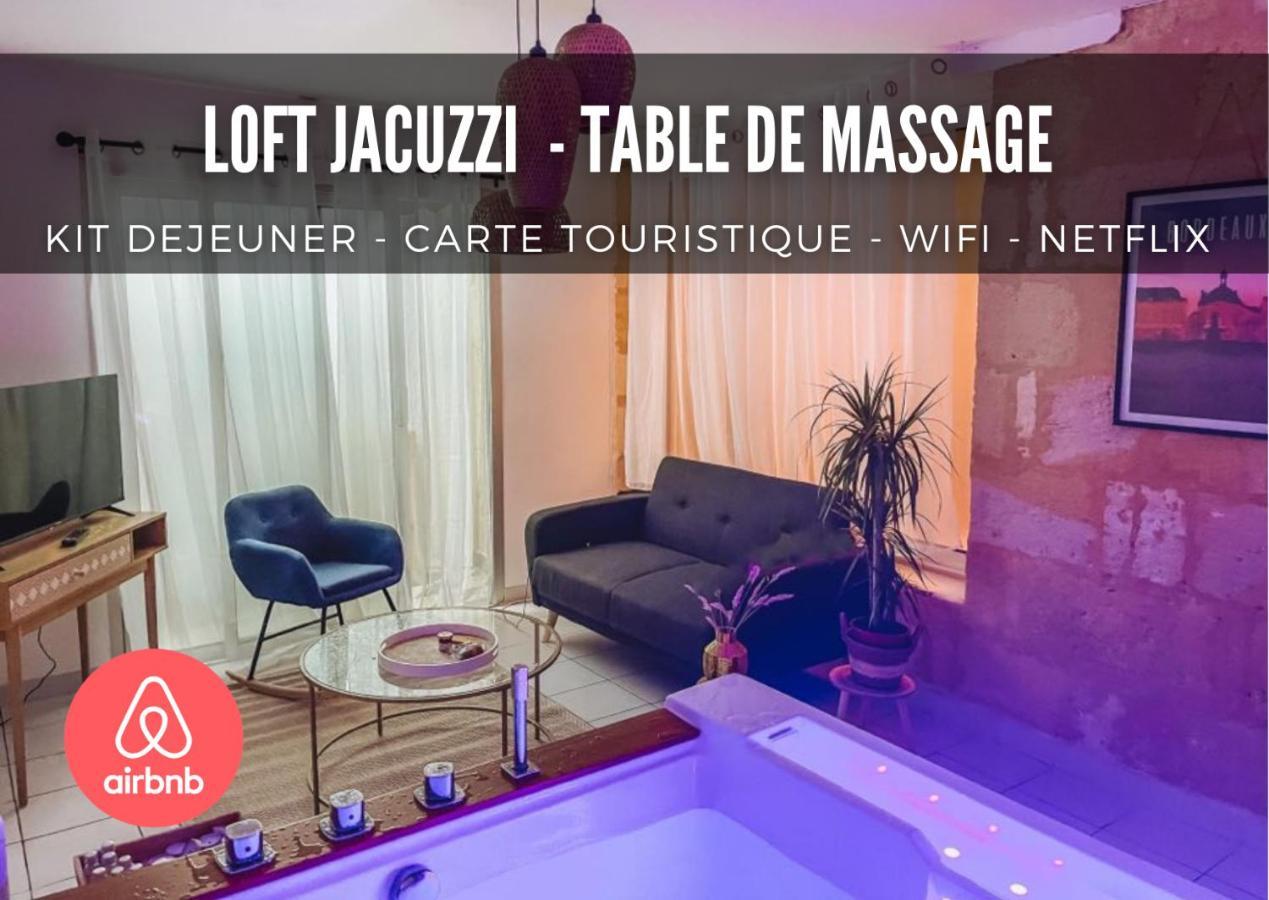 Nuit D'Exception - Loft Avec Jacuzzi Lägenhet Bordeaux Exteriör bild